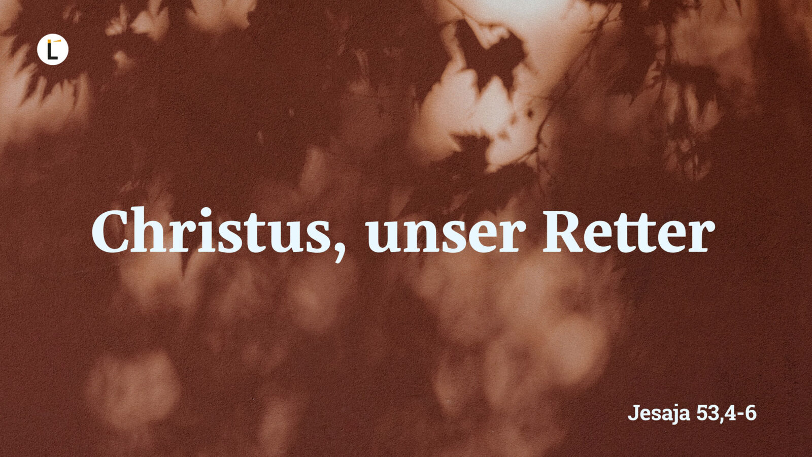 Christus, unser Retter