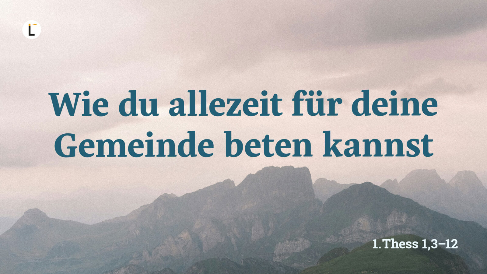 Wie du allezeit für deine Gemeinde beten kannst