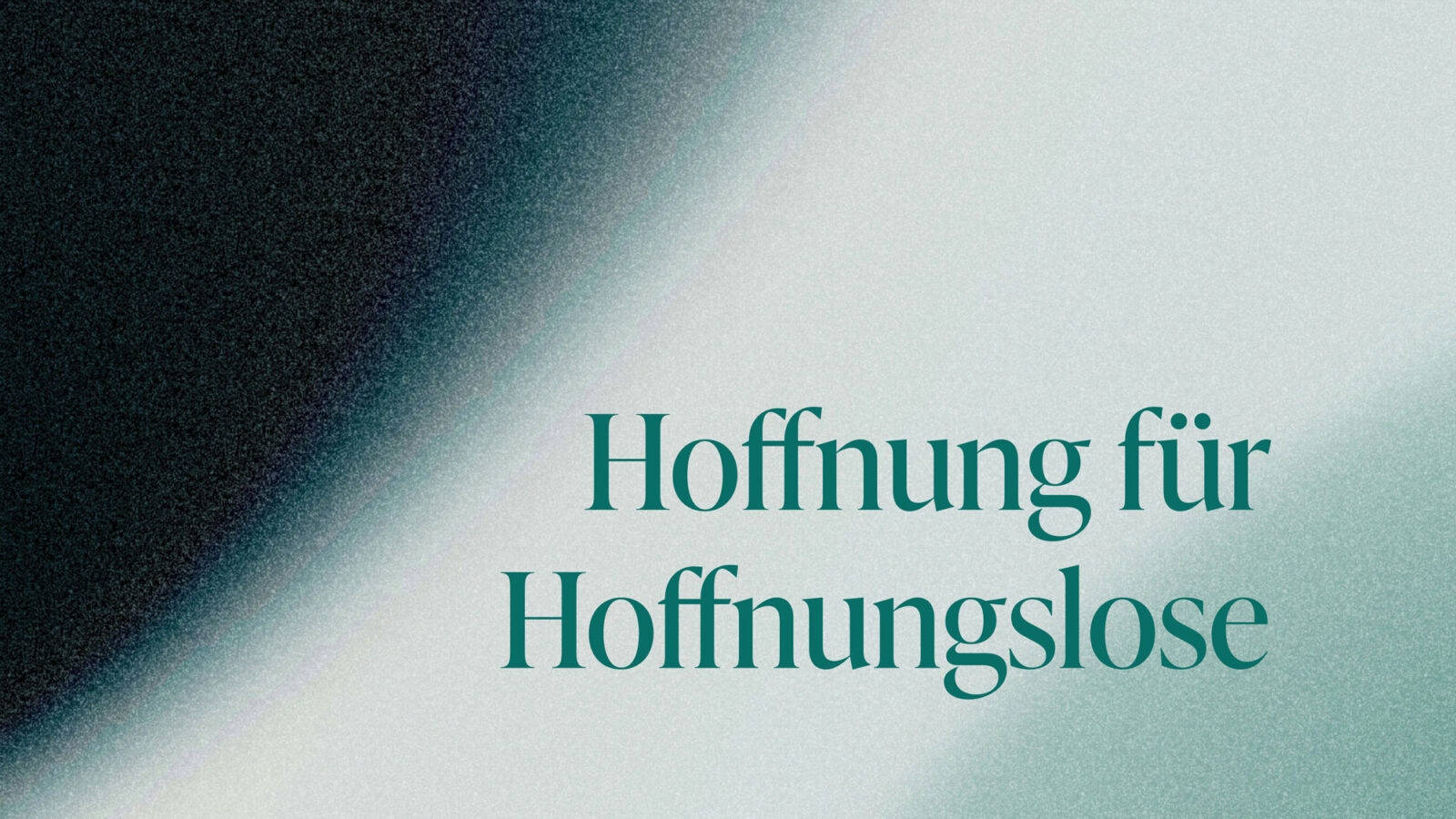 Jesus ist die Hoffnung. Er rettet Sünder
